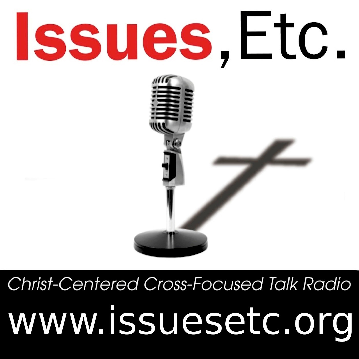 Issues Etc podcast